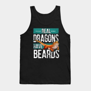 Real dragons have beards, bearded dragon Tank Top